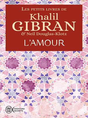 cover image of Les petits livres de Khalil Gibran--L'amour